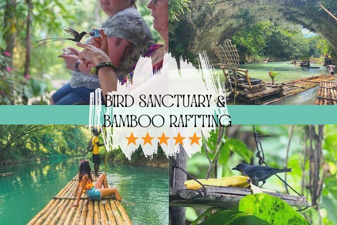 Bird Sanctuary and/or Lethe Bamboo Rafting from Montego Bay - Key highlights worth your time